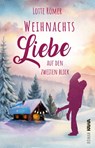 Weihnachtsliebe auf den zweiten Blick - Lotte Römer - 9783986602390