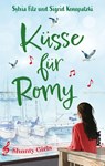 Küsse für Romy - Sylvia Filz ; Sigrid Konopatzki - 9783986602598
