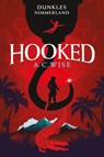Hooked - Dunkles Nimmerland (mit gestaltetem Farbschnitt) - A. C. Wise - 9783986664619