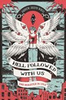 Hell Followed with us - Das Monster in uns: Eine düstere postapokalyptische Fantasy - Auf Goodreads gefeiert! Erstauflage mit gestaltetem Farbschnitt - Andrew Joseph White - 9783986666736