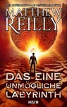 Das eine unmögliche Labyrinth - Matthew Reilly - 9783986760830