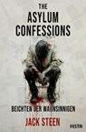 The Asylum Confessions - Beichten der Wahnsinnigen - Jack Steen - 9783986761677