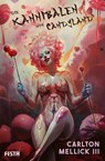 Die Kannibalen von Candyland - Carlton Mellick III - 9783986762032