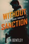 Without Sanction - Ein MATT DRAKE-Thriller - Don Bentley - 9783986762056