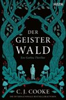 Der Geisterwald - C. J. Cooke - 9783986762261