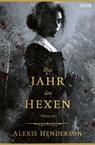 Das Jahr der Hexen - Alexis Henderson - 9783986762605