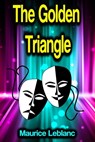 The Golden Triangle - Maurice Leblanc - 9783986772666