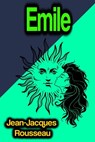Emile - Jean-Jacques Rousseau - 9783986774356