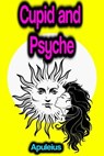 Cupid and Psyche - Apuleius - 9783986774950