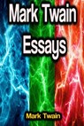 Mark Twain Essays - Mark Twain - 9783986777166