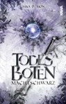 Todesboten - Machtschwarz (Band 2) - Mika D. Mon - 9783986778330