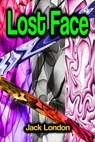 Lost Face - Jack London - 9783986779634