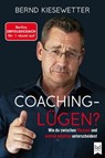 COACHING-LÜGEN? - Bernd Kiesewetter - 9783986790066