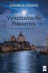 Venezianische Finsternis - Daniela Gesing - 9783986790165