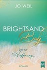 Brightsand Bay – Zeit für Hoffnung - Jo Weil - 9783986790783