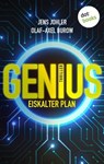 GENIUS – Eiskalter Plan - Olaf-Axel Burow ; Jens Johler - 9783986901370