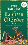 Der Kapuzenmörder - Paul Harding - 9783986901431