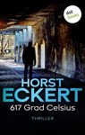617 Grad Celsius - Horst Eckert - 9783986902018