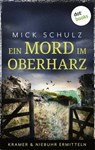 Ein Mord im Oberharz - Mick Schulz - 9783986908850
