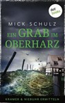 Ein Grab im Oberharz - Mick Schulz - 9783986908980