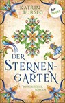 Der Sternengarten - Katrin Burseg - 9783986908997