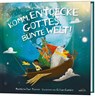 Komm, entdecke Gottes bunte Welt! - Matthew Paul Turner - 9783986950330