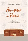 Au-pair in Paris - Noor van Haaften - 9783986950682