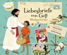 Liebesbriefe von Gott - Bibelgeschichten - Glenys Nellist - 9783986951214