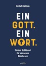 Ein Gott. Ein Wort. - Detlef Kühlein - 9783986951634