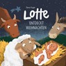 Lotte entdeckt Weihnachten - Elena Huger - 9783986951672