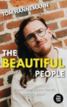 The beautiful People: Wissen über Haare, das du wirklich willst! - Tom Hannemann - 9783986971588