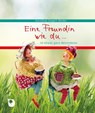 Eine Freundin wie du...ist etwas ganz Besonderes -  - 9783987001505
