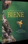 Tagebuch einer Biene - Dennis Wells - 9783987011436