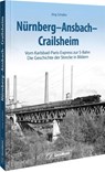 Nürnberg-Ansbach-Crailsheim - Jörg Schäfer - 9783987022357