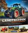 Landtechnik Made in Germany - Albert Mößmer - 9783987022418