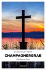 Champagnergrab - Guido Buettgen - 9783987070402