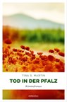 Tod in der Pfalz - Tina S. Martin - 9783987070990
