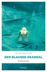Der Blausee-Skandal - Peter Beutler - 9783987071041