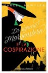La signora Morgenstern e la cospirazione - Marcel Huwyler - 9783987071805
