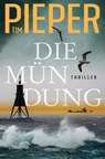 Die Mündung - Tim Pieper - 9783987072314