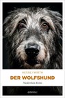 Der Wolfshund - Thomas Hesse ; Renate Wirth - 9783987072499