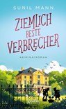 Ziemlich beste Verbrecher - Sunil Mann - 9783987080241