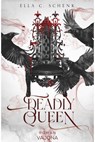 Deadly Queen - Ella C. Schenk - 9783987184345