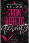 From Here to Eternity - A.L. Jackson - 9783987187131