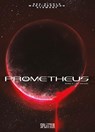 Prometheus. Band 0 - Christophe Bec ; Andy Diggle - 9783987210136