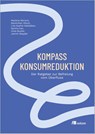 Kompass Konsumreduktion - Marlene Münsch ; Maximilian Wloch ; Lisa Walsleben ; Samira Iran - 9783987261206