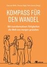 Kompass für den Wandel - Timo von Wirth ; Thomas Vogel ; Petra Jansen - 9783987261558