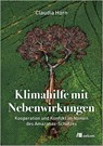 Klimahilfe mit Nebenwirkungen - Claudia Horn - 9783987261848