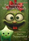 Das verzauberte Weihnachtsbuch Band 2 - Der verschwundene Stern Peppermint - Martin Jonas - 9783987272417