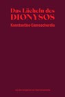 Das Lächeln des Dionysos - Konstantine Gamsachurdia - 9783987310010